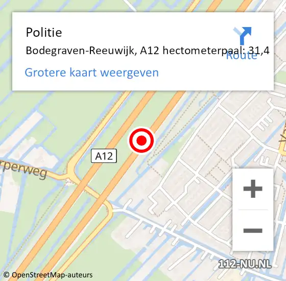 Locatie op kaart van de 112 melding: Politie Bodegraven-Reeuwijk, A12 hectometerpaal: 31,4 op 25 juli 2022 07:53