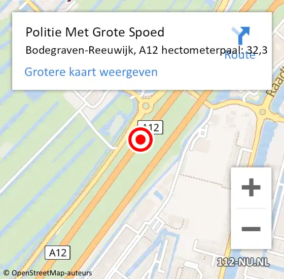 Locatie op kaart van de 112 melding: Politie Met Grote Spoed Naar Bodegraven-Reeuwijk, A12 hectometerpaal: 32,3 op 25 juli 2022 15:04