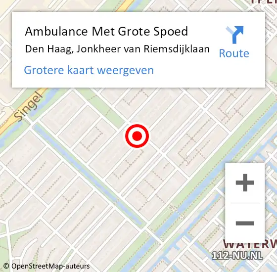 Locatie op kaart van de 112 melding: Ambulance Met Grote Spoed Naar Den Haag, Jonkheer van Riemsdijklaan op 26 juli 2022 17:44