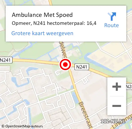 Locatie op kaart van de 112 melding: Ambulance Met Spoed Naar Opmeer, N241 hectometerpaal: 16,4 op 28 juli 2022 17:20