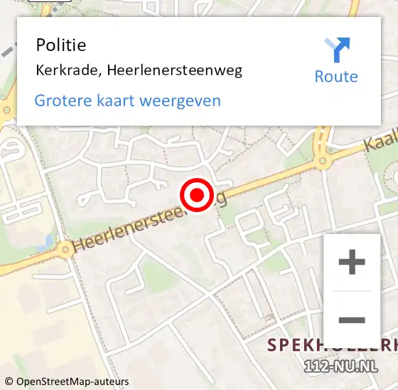 Locatie op kaart van de 112 melding: Politie Kerkrade, Heerlenersteenweg op 29 juli 2022 09:33