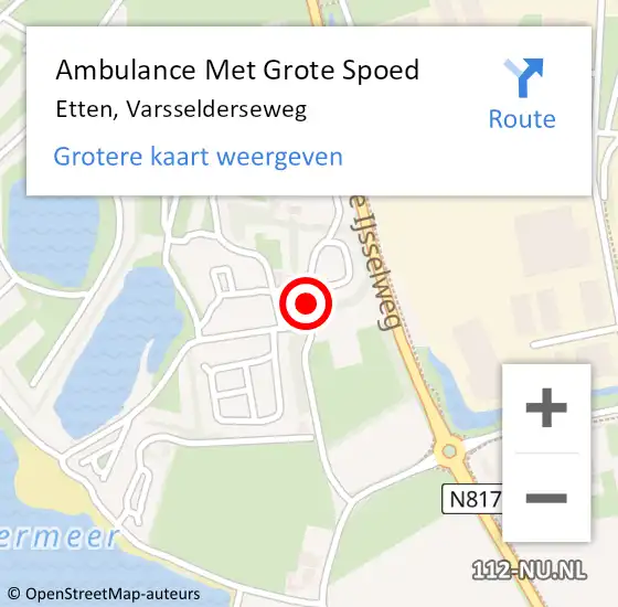 Locatie op kaart van de 112 melding: Ambulance Met Grote Spoed Naar Etten, Varsselderseweg op 30 juli 2022 23:23