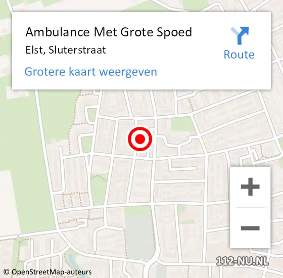 Locatie op kaart van de 112 melding: Ambulance Met Grote Spoed Naar Elst, Sluterstraat op 31 juli 2022 11:47