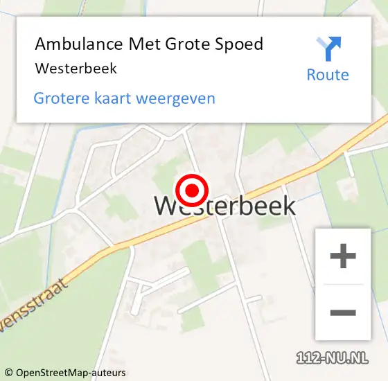 Locatie op kaart van de 112 melding: Ambulance Met Grote Spoed Naar Westerbeek op 1 augustus 2022 00:15