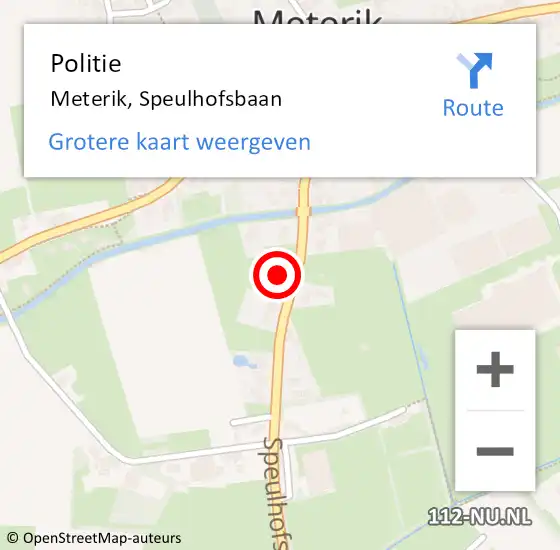 Locatie op kaart van de 112 melding: Politie Meterik, Speulhofsbaan op 1 augustus 2022 07:02