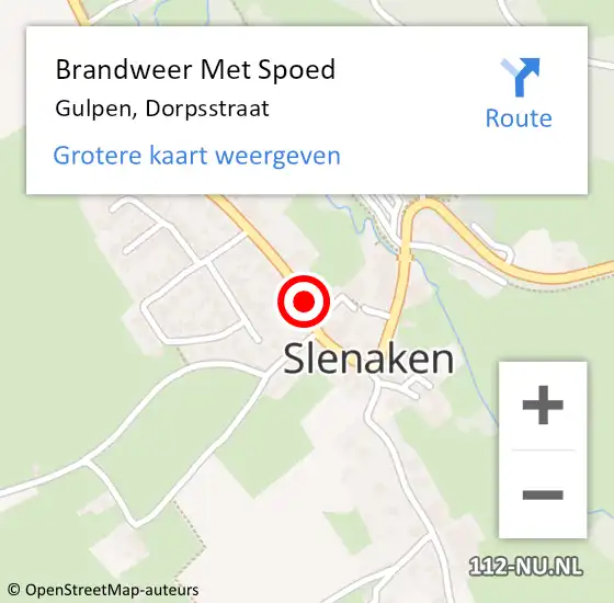 Locatie op kaart van de 112 melding: Brandweer Met Spoed Naar Gulpen, Dorpsstraat op 1 augustus 2022 17:15