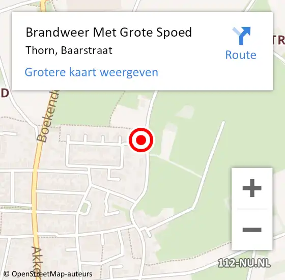 Locatie op kaart van de 112 melding: Brandweer Met Grote Spoed Naar Thorn, Baarstraat op 2 augustus 2022 12:27