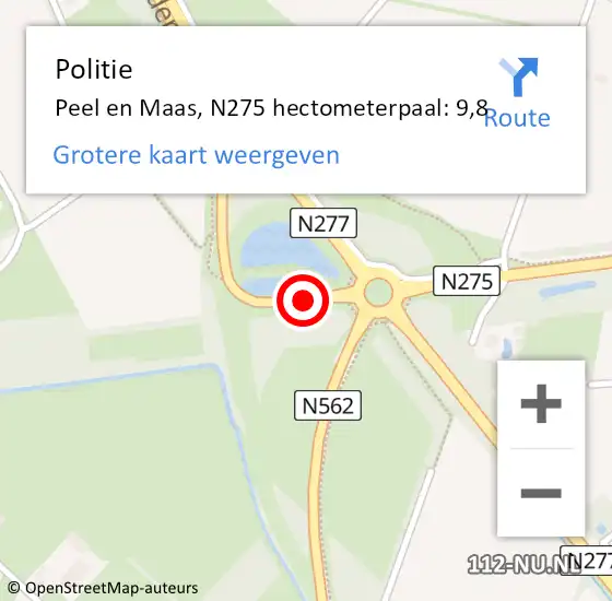 Locatie op kaart van de 112 melding: Politie Peel en Maas, N275 hectometerpaal: 9,8 op 2 augustus 2022 16:03