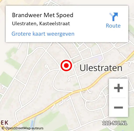 Locatie op kaart van de 112 melding: Brandweer Met Spoed Naar Ulestraten, Kasteelstraat op 3 augustus 2022 13:23