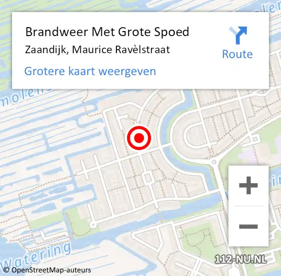 Locatie op kaart van de 112 melding: Brandweer Met Grote Spoed Naar Zaandijk, Maurice Ravèlstraat op 3 augustus 2022 15:15