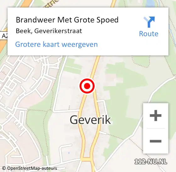 Locatie op kaart van de 112 melding: Brandweer Met Grote Spoed Naar Beek, Geverikerstraat op 3 augustus 2022 15:46