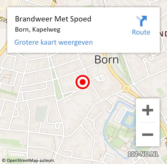 Locatie op kaart van de 112 melding: Brandweer Met Spoed Naar Born, Kapelweg op 3 augustus 2022 23:48