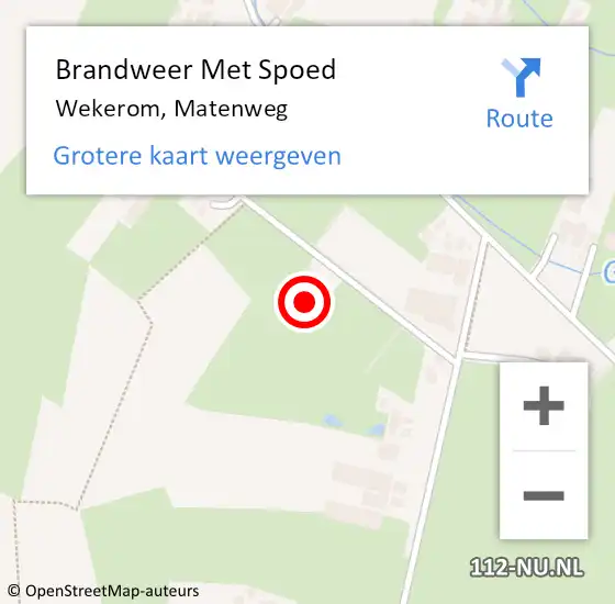 Locatie op kaart van de 112 melding: Brandweer Met Spoed Naar Wekerom, Matenweg op 4 augustus 2022 03:24