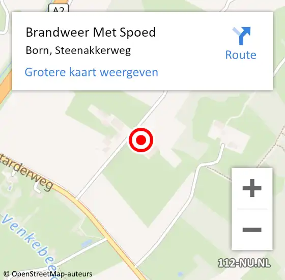 Locatie op kaart van de 112 melding: Brandweer Met Spoed Naar Born, Steenakkerweg op 4 augustus 2022 17:44