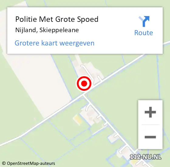 Locatie op kaart van de 112 melding: Politie Met Grote Spoed Naar Nijland, Skieppeleane op 5 augustus 2022 12:16