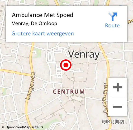 Locatie op kaart van de 112 melding: Ambulance Met Spoed Naar Venray, De Omloop op 5 augustus 2022 15:01