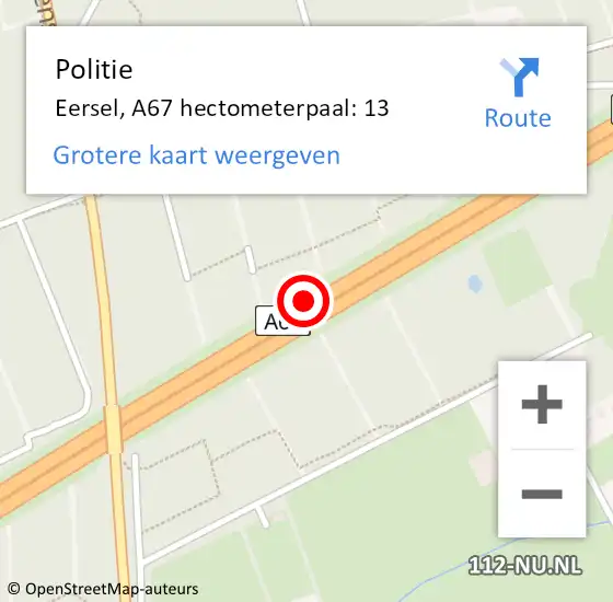 Locatie op kaart van de 112 melding: Politie Eersel, A67 hectometerpaal: 13 op 5 augustus 2022 15:59