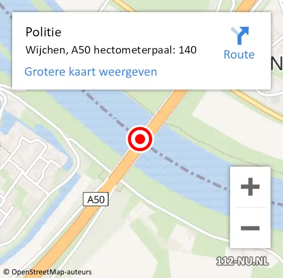 Locatie op kaart van de 112 melding: Politie Wijchen, A50 hectometerpaal: 140 op 5 augustus 2022 17:54