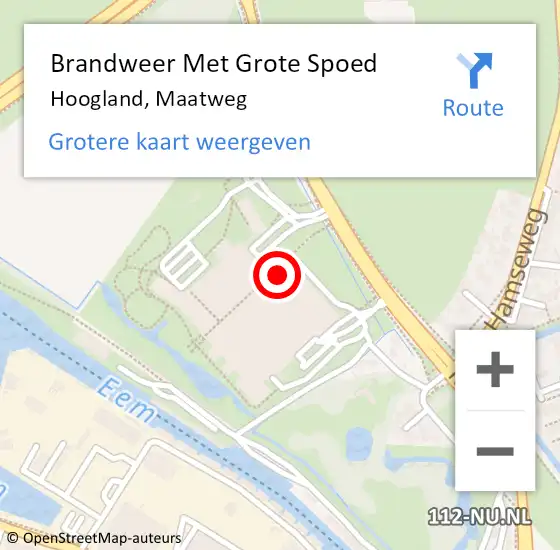 Locatie op kaart van de 112 melding: Brandweer Met Grote Spoed Naar Hoogland, Maatweg op 6 augustus 2022 14:47