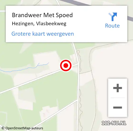 Locatie op kaart van de 112 melding: Brandweer Met Spoed Naar Hezingen, Vlasbeekweg op 6 augustus 2022 15:07