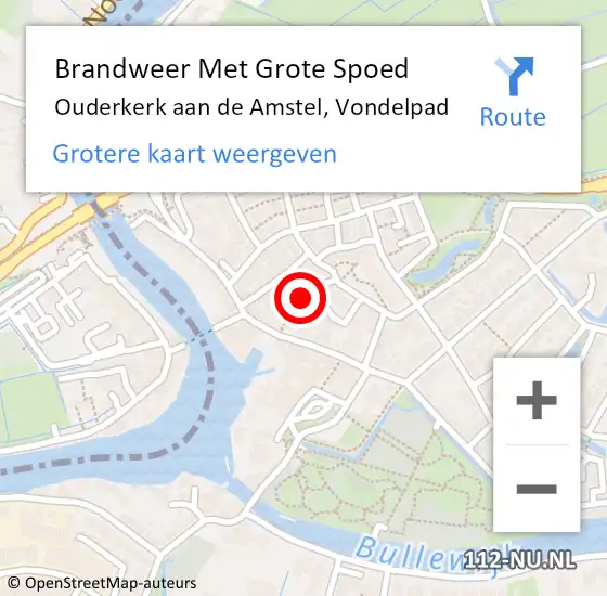 Locatie op kaart van de 112 melding: Brandweer Met Grote Spoed Naar Ouderkerk aan de Amstel, Vondelpad op 6 augustus 2022 18:48