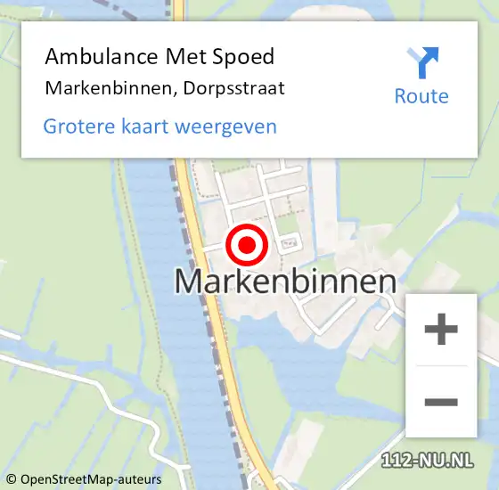 Locatie op kaart van de 112 melding: Ambulance Met Spoed Naar Markenbinnen, Dorpsstraat op 6 augustus 2022 23:00