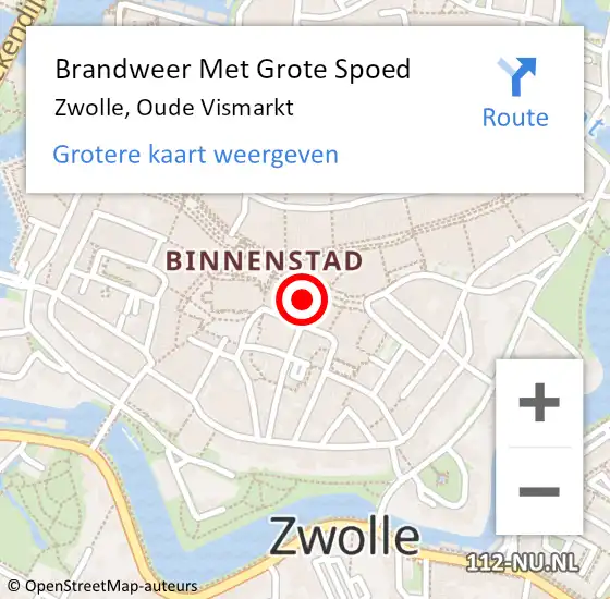 Locatie op kaart van de 112 melding: Brandweer Met Grote Spoed Naar Zwolle, Oude Vismarkt op 7 augustus 2022 00:28