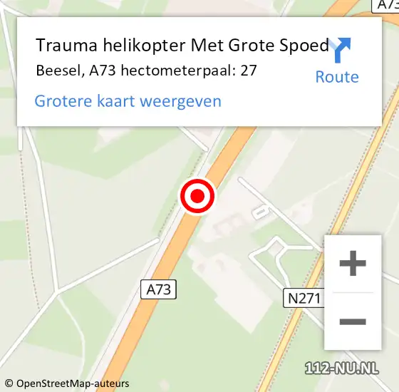 Locatie op kaart van de 112 melding: Trauma helikopter Met Grote Spoed Naar Beesel, A73 hectometerpaal: 27 op 7 augustus 2022 00:54