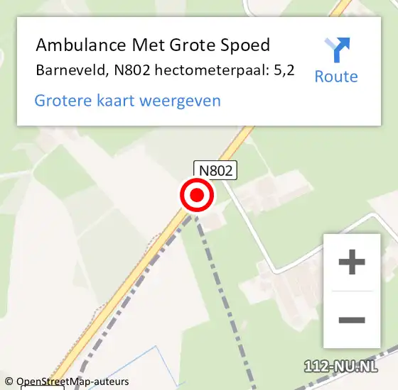 Locatie op kaart van de 112 melding: Ambulance Met Grote Spoed Naar Barneveld, N802 hectometerpaal: 5,2 op 7 augustus 2022 03:26