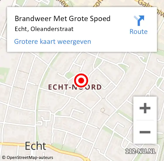 Locatie op kaart van de 112 melding: Brandweer Met Grote Spoed Naar Echt, Oleanderstraat op 7 augustus 2022 03:50