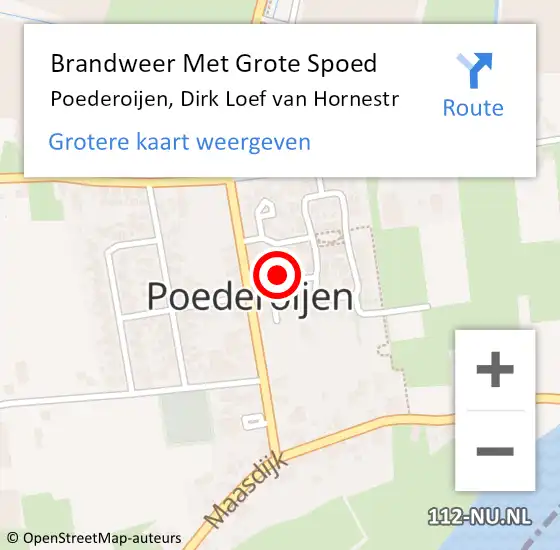 Locatie op kaart van de 112 melding: Brandweer Met Grote Spoed Naar Poederoijen, Dirk Loef van Hornestr op 7 augustus 2022 04:50