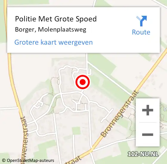 Locatie op kaart van de 112 melding: Politie Met Grote Spoed Naar Borger, Molenplaatsweg op 7 augustus 2022 13:46