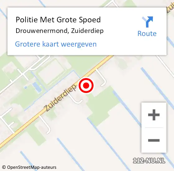 Locatie op kaart van de 112 melding: Politie Met Grote Spoed Naar Drouwenermond, Zuiderdiep op 7 augustus 2022 21:50