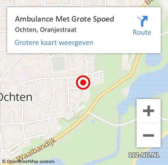 Locatie op kaart van de 112 melding: Ambulance Met Grote Spoed Naar Ochten, Oranjestraat op 8 augustus 2022 12:08