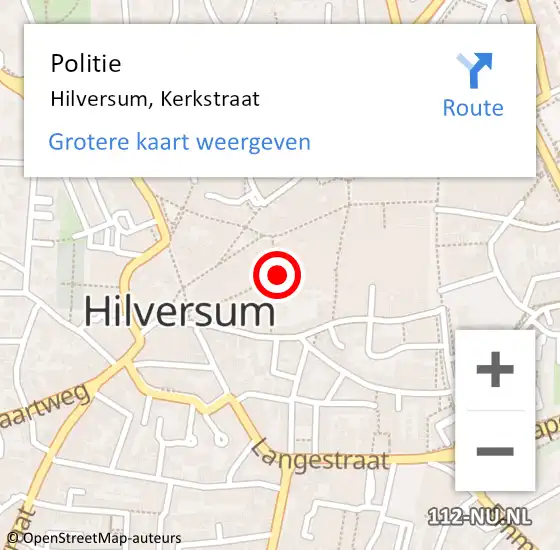 Locatie op kaart van de 112 melding: Politie Hilversum, Kerkstraat op 9 augustus 2022 08:44