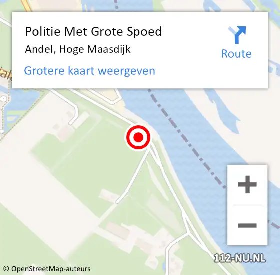 Locatie op kaart van de 112 melding: Politie Met Grote Spoed Naar Andel, Hoge Maasdijk op 9 augustus 2022 12:52