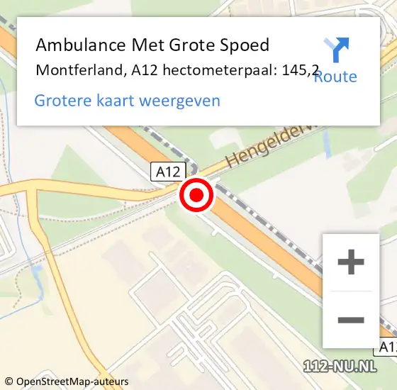 Locatie op kaart van de 112 melding: Ambulance Met Grote Spoed Naar Montferland, A12 hectometerpaal: 145,2 op 10 augustus 2022 11:49
