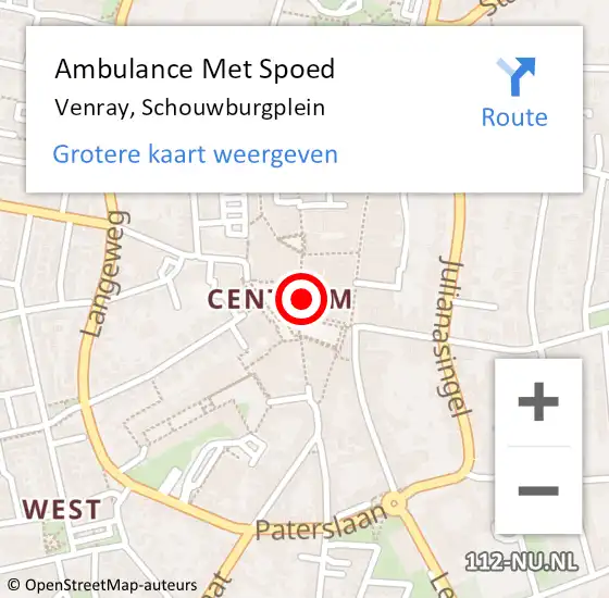 Locatie op kaart van de 112 melding: Ambulance Met Spoed Naar Venray, Schouwburgplein op 10 augustus 2022 13:57