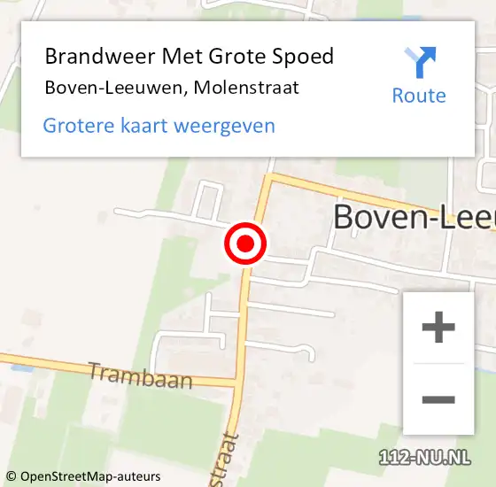 Locatie op kaart van de 112 melding: Brandweer Met Grote Spoed Naar Boven-Leeuwen, Molenstraat op 10 augustus 2022 18:35