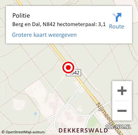 Locatie op kaart van de 112 melding: Politie Berg en Dal, N842 hectometerpaal: 3,1 op 11 augustus 2022 08:20
