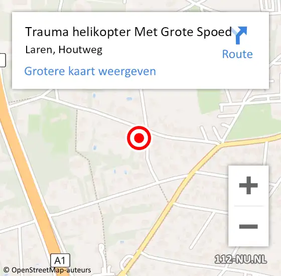 Locatie op kaart van de 112 melding: Trauma helikopter Met Grote Spoed Naar Laren, Houtweg op 11 augustus 2022 13:08
