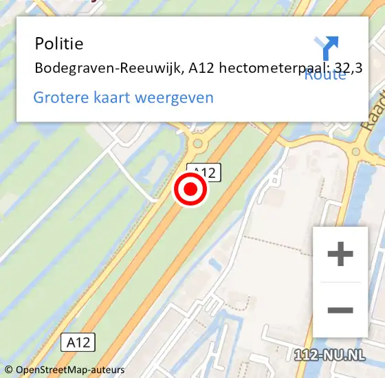 Locatie op kaart van de 112 melding: Politie Bodegraven-Reeuwijk, A12 hectometerpaal: 32,3 op 11 augustus 2022 13:41