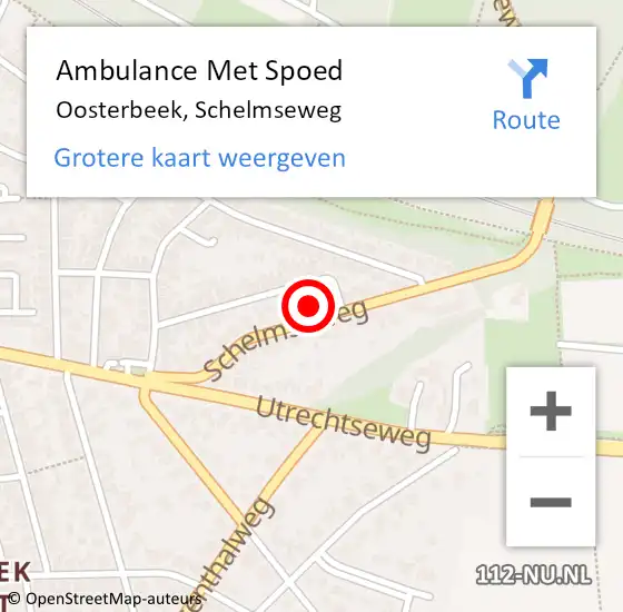 Locatie op kaart van de 112 melding: Ambulance Met Spoed Naar Oosterbeek, Schelmseweg op 11 augustus 2022 23:44