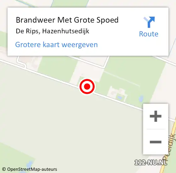 Locatie op kaart van de 112 melding: Brandweer Met Grote Spoed Naar De Rips, Hazenhutsedijk op 12 augustus 2022 08:56