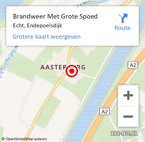 Locatie op kaart van de 112 melding: Brandweer Met Grote Spoed Naar Echt, Endepoelsdijk op 12 augustus 2022 09:31