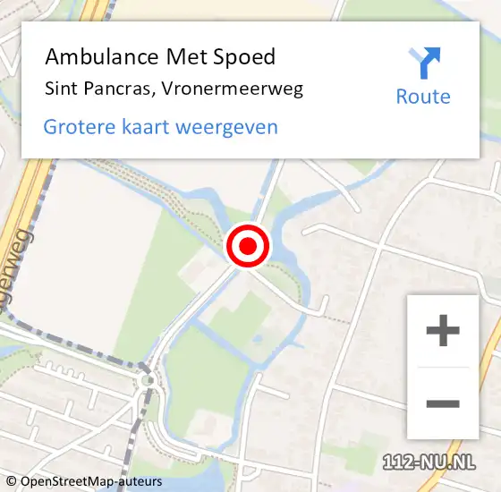 Locatie op kaart van de 112 melding: Ambulance Met Spoed Naar Sint Pancras, Vronermeerweg op 12 augustus 2022 11:08