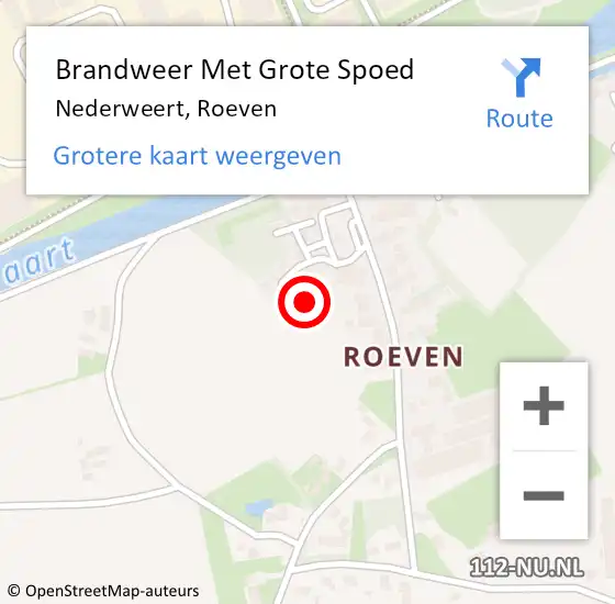 Locatie op kaart van de 112 melding: Brandweer Met Grote Spoed Naar Nederweert, Roeven op 12 augustus 2022 11:59