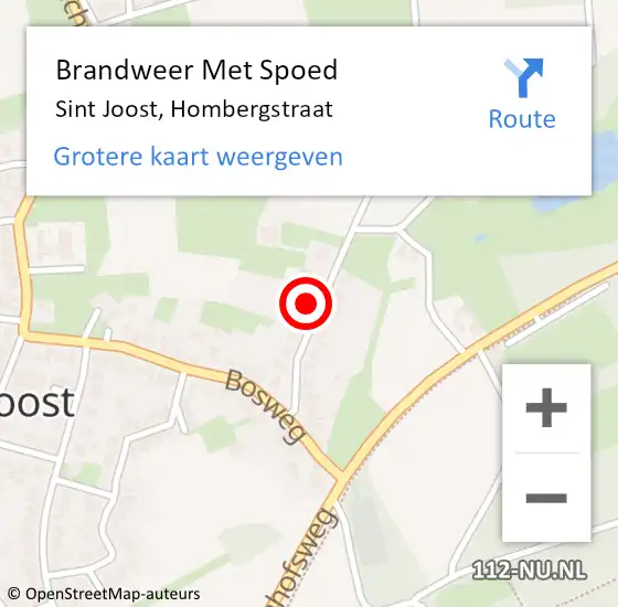 Locatie op kaart van de 112 melding: Brandweer Met Spoed Naar Sint Joost, Hombergstraat op 12 augustus 2022 16:16