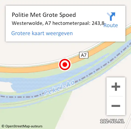 Locatie op kaart van de 112 melding: Politie Met Grote Spoed Naar Westerwolde, A7 hectometerpaal: 243,8 op 12 augustus 2022 19:16
