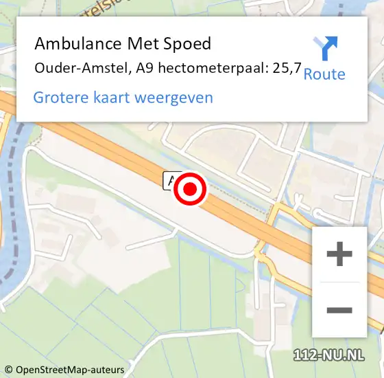 Locatie op kaart van de 112 melding: Ambulance Met Spoed Naar Ouder-Amstel, A9 hectometerpaal: 25,7 op 12 augustus 2022 20:39